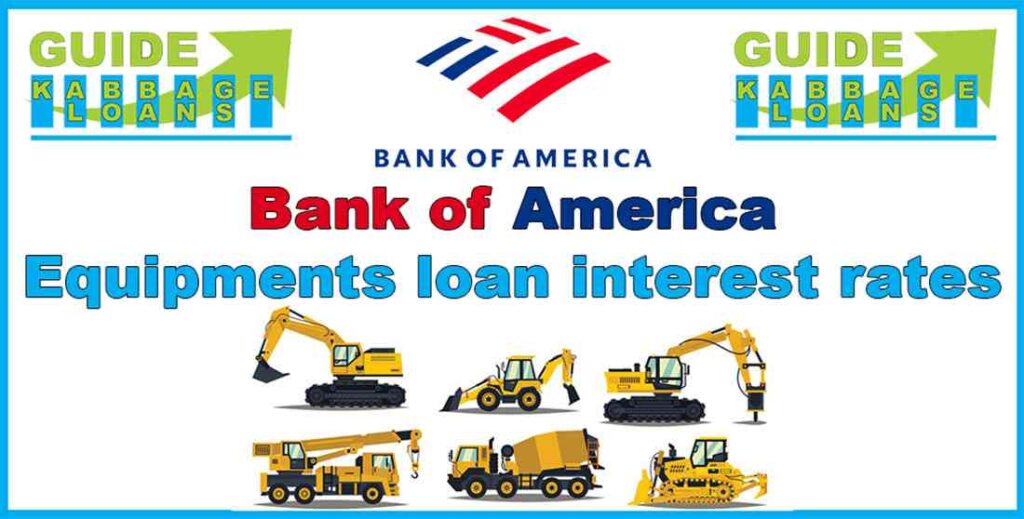Bank of america equipment loan interest rates