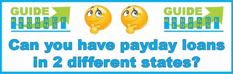 Can you have payday loans in 2 different states