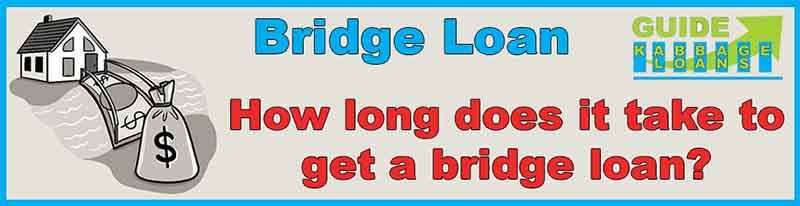 How long does it take to get a bridge loan