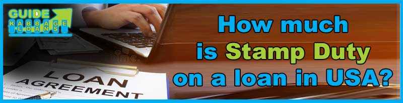 How much is stamp duty on a loan in USA