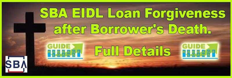 SBA EIDL loan forgiveness after death.