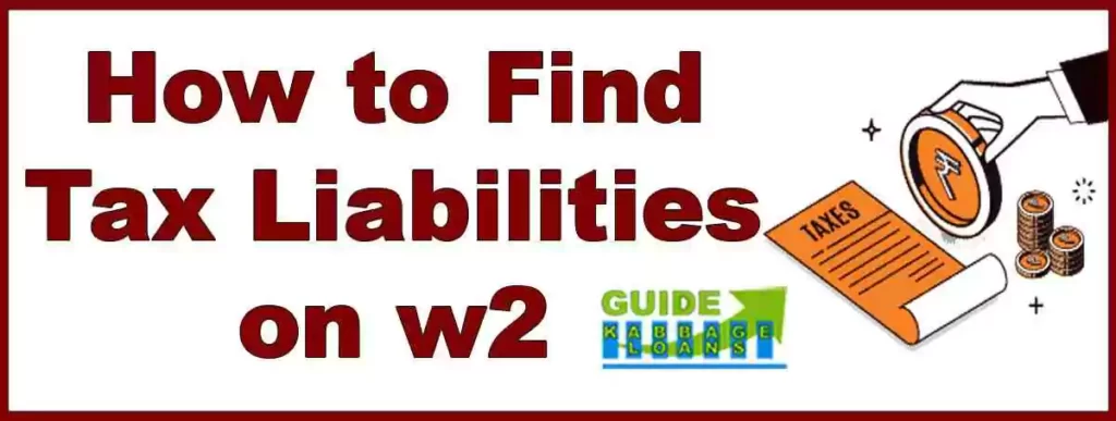 How to Find Tax Liabilities on w2