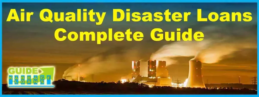 Air Quality Disaster Loans