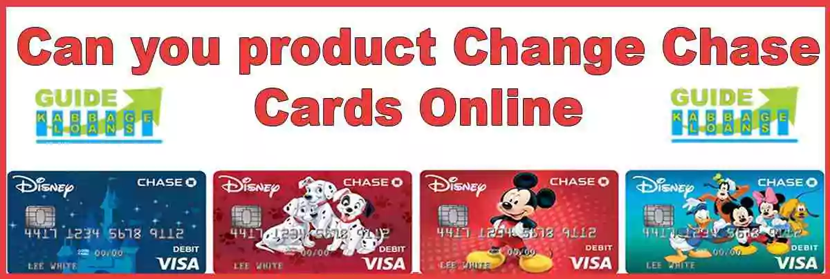 Can you product change Chase cards online