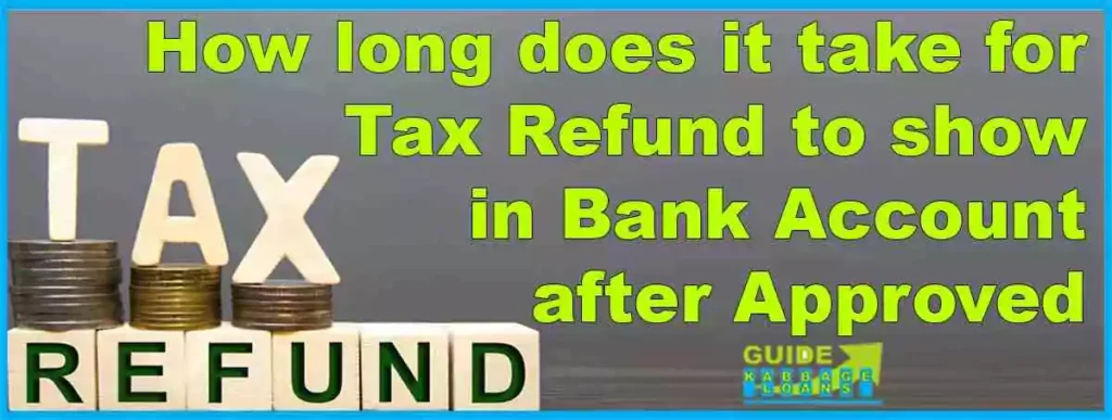 How long does it take for tax refund to show in bank account