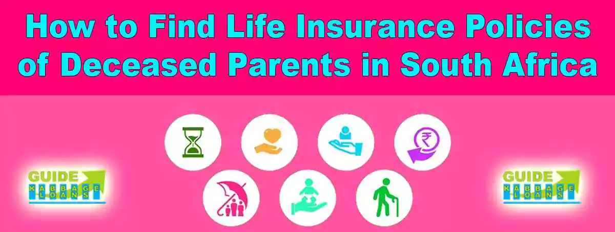 How to Find Life Insurance Policies of Deceased Parents in South Africa