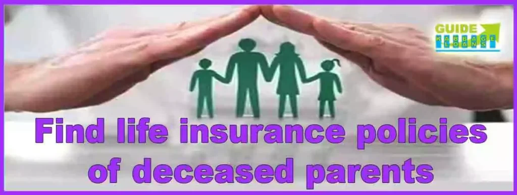 find life insurance policies of deceased parents