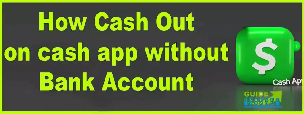 How to cash out on cash app without a bank account