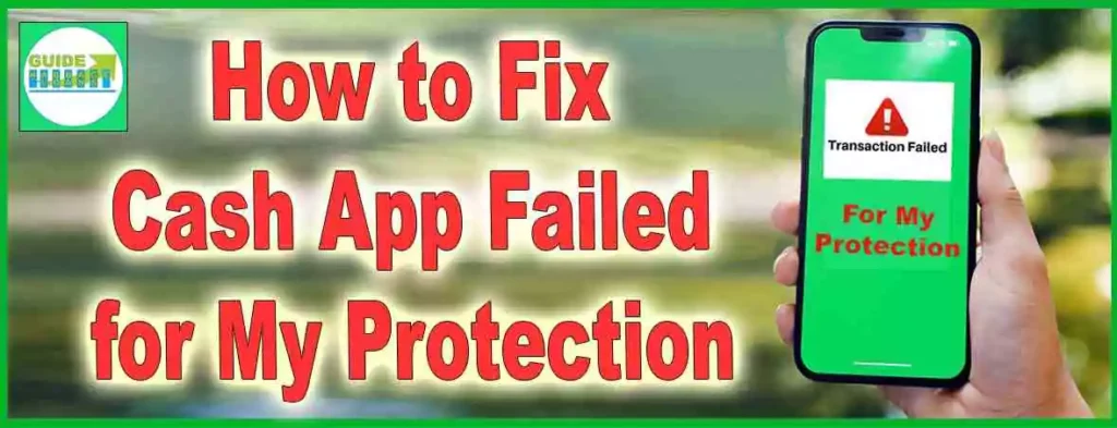 Fix Cash App Failed for My Protection