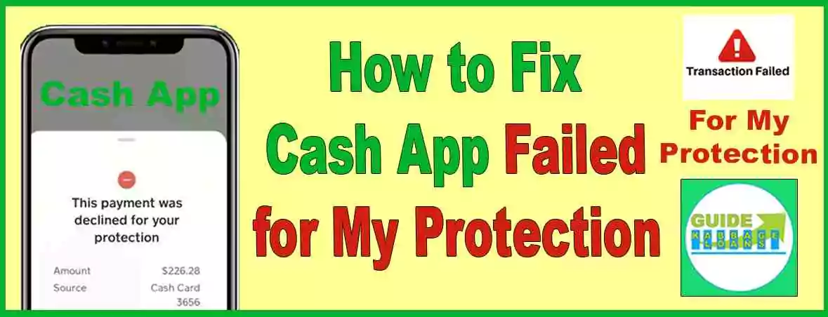 How to Fix the Cash App Failed for My Protection