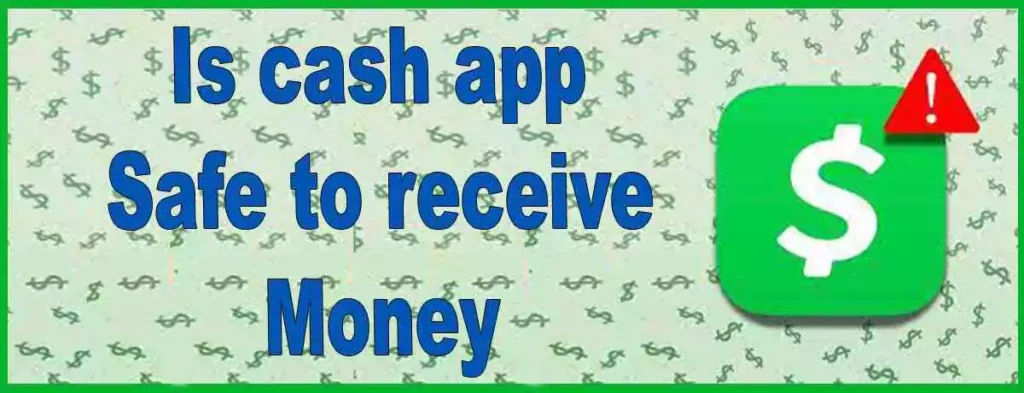 Is cash app safe to receive money from strangers