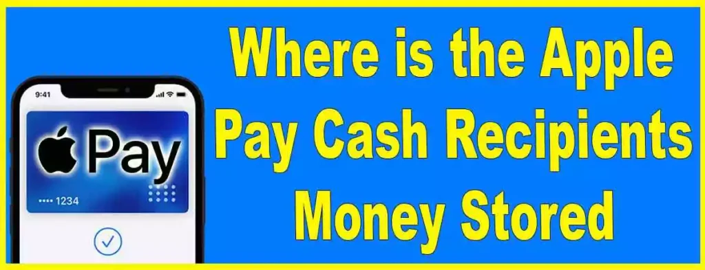 Where is the Apple Pay cash recipients money stored