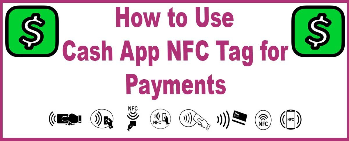 How to Use Cash App NFC Tag for Payments