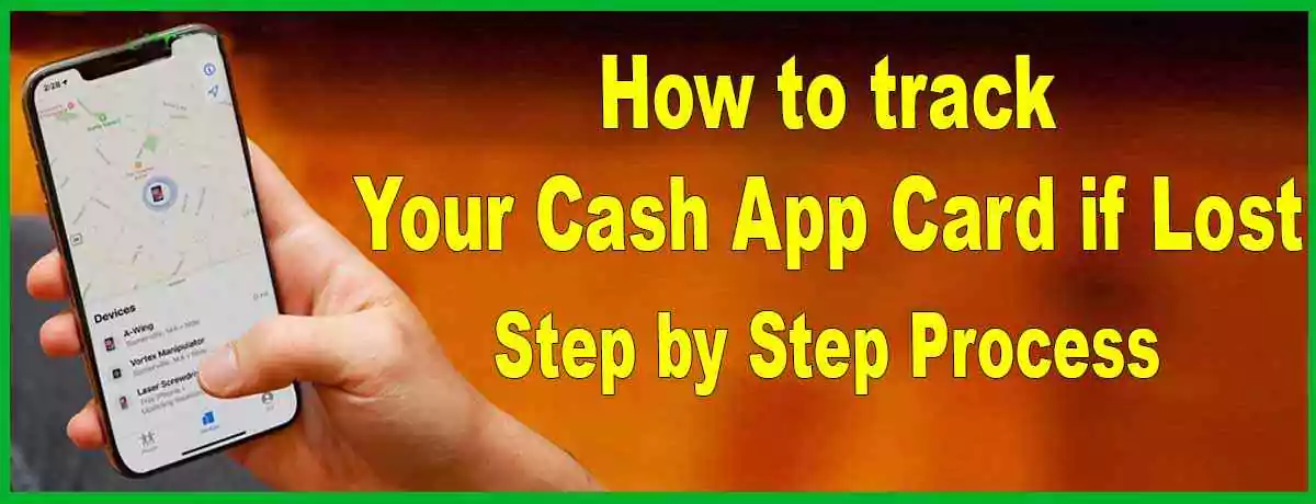 How to track your Cash App Card if lost