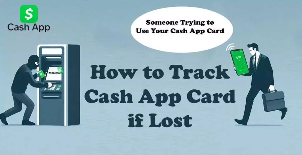 How to track your Cash App card if lost