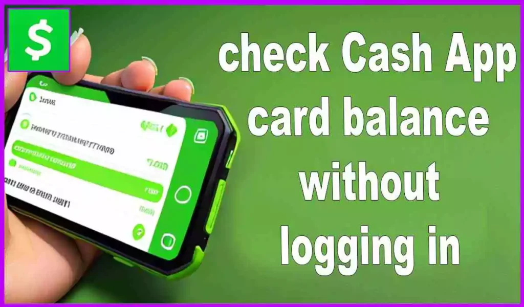 check Cash App card balance without logging in