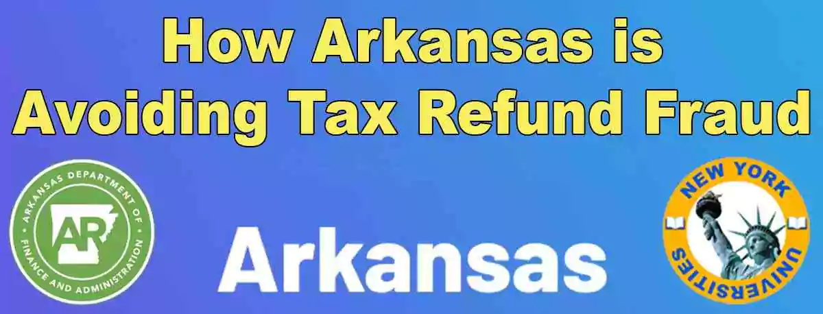 How Arkansas is Avoiding Tax Refund Fraud