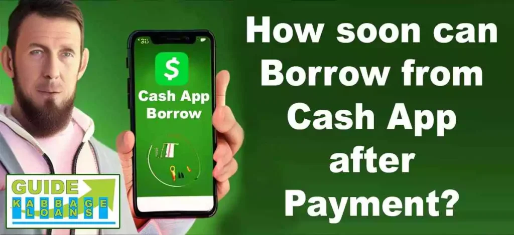 How soon can you borrow from Cash App after payment