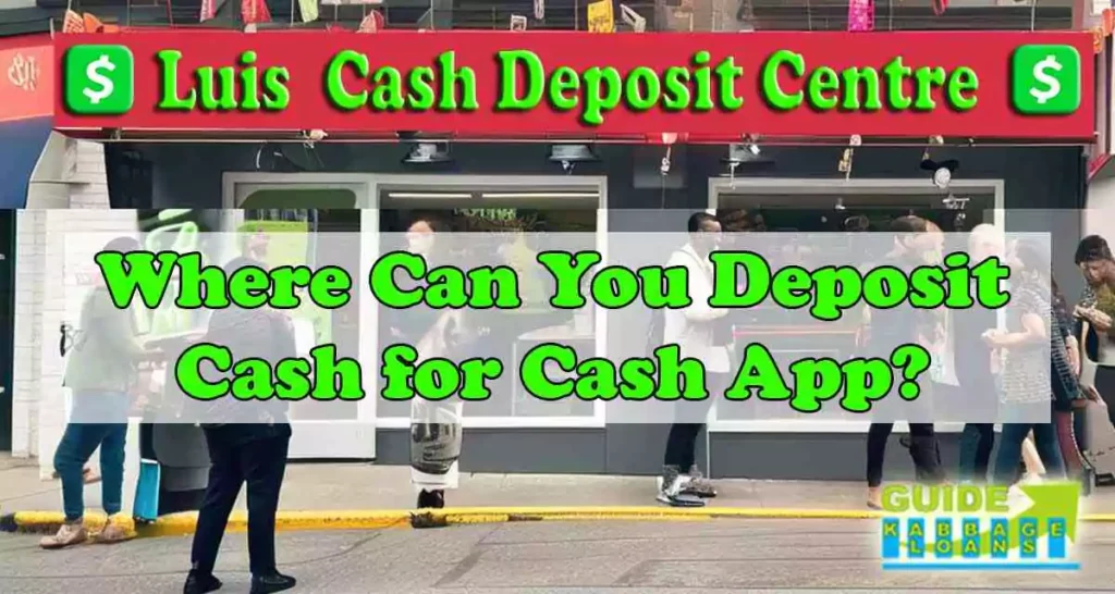 Where Can I Deposit Cash for Cash App