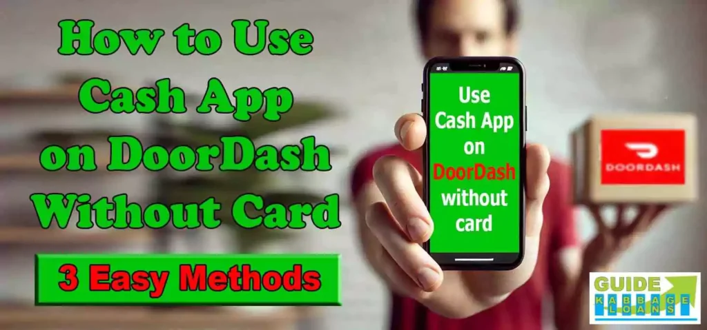 How to Use Cash App on DoorDash Without Card